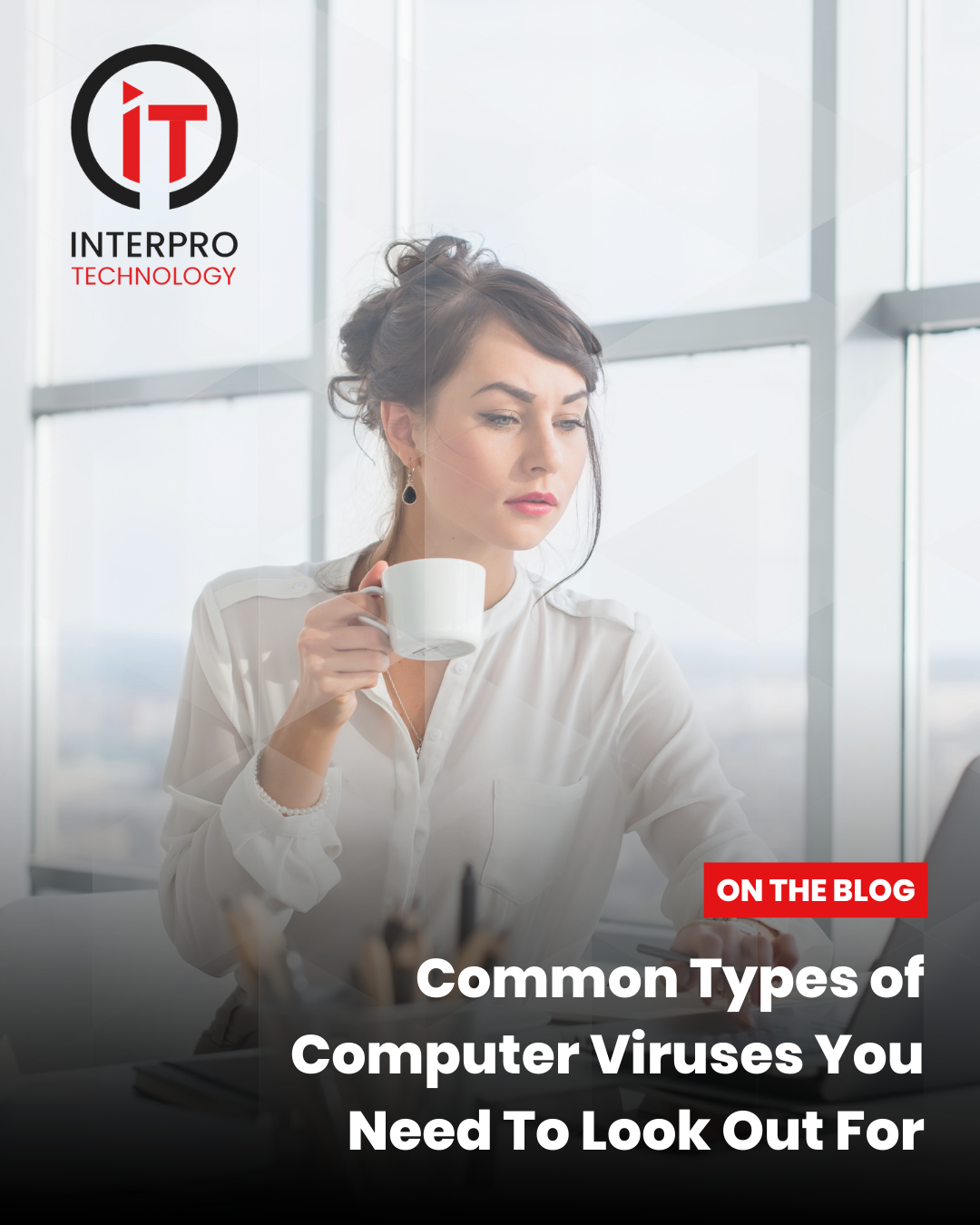 Common Types of Computer Viruses You Need To Look Out For